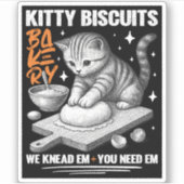 Cat Kneading Baker Kitty Biscuits We Knead Em You Sticker (Voorkant)