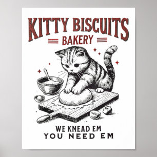 Cat Kneading Kat Biscuits Bakery We Knead Em You Poster