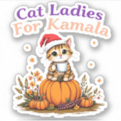Cat Ladies voor Kamala: Show Ondersteuning voor Ka Sticker (Voorkant)