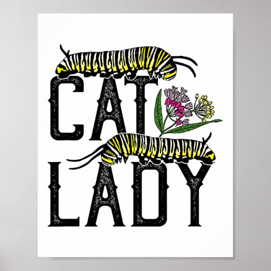 Cat Lady - Funny Monarch Butterfly Poster (Voorkant)