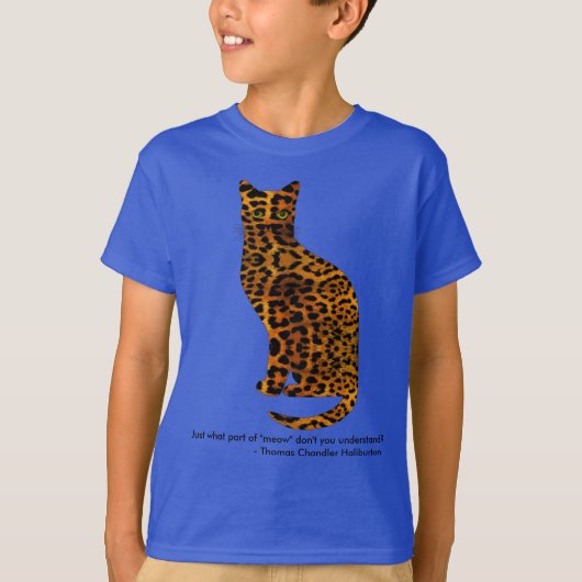 Cat leopard quote - Mow T-shirt (Voorkant)
