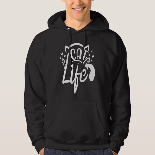 Cat Life  Funny Feline Lovers Gag Design Hoodie (Voorkant)