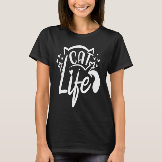 Cat Life Funny Feline Lovers Gag Design T-shirt (Voorkant)