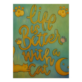 Cat Life Perfect Poster