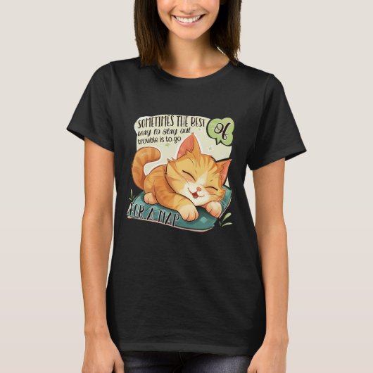 Cat Logic: Blijf uit de problemen, neem een dutje T-shirt (Voorkant)