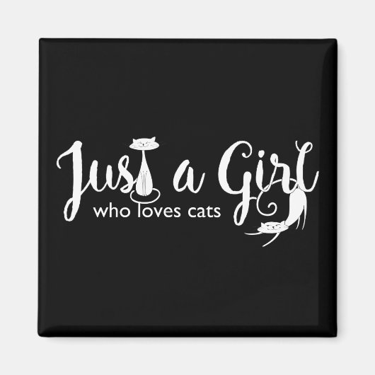 Cat Love Just a Girl Kat Magnet (Voorkant)