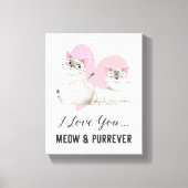 Cat Love Meow en Spint-ever Canvas Afdruk (Voorkant)