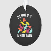 Cat Lover Behold A Meowtain Ornament (voorkant)