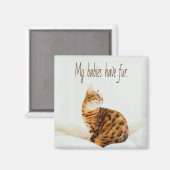 Cat Lover, Cute Kitten Meme, mijn baby's hebben ee Magneet (Voorkant / Achterkant)