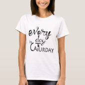 CAT LOVER | Elke dag is de caturday T-shirt (Voorkant)