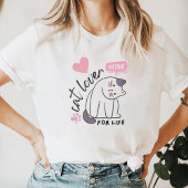 Cat Lover for Life - Meow! Pink Heart T-shirt