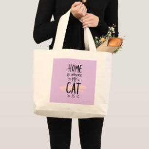 Cat Lover Home is waar mijn kat is Grote Tote Bag
