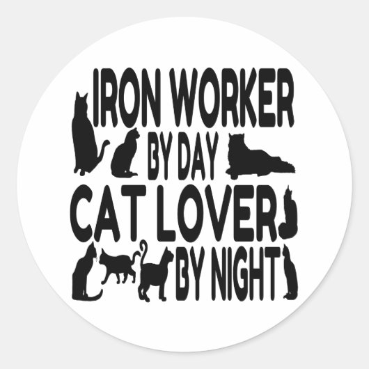 Cat Lover Iron Worker Ronde Sticker (Voorkant)