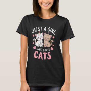 Cat Lover is gewoon een meisje dat van katten houd T-shirt