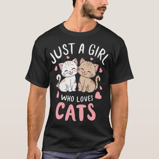 Cat Lover is gewoon een meisje dat van katten houd T-shirt (Voorkant)