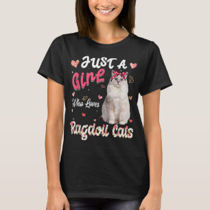 Cat Lover is gewoon een meisje dat van Ragdoll hou T-shirt