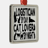 Cat Lover Logistician Metalen Ornament (Rechts)