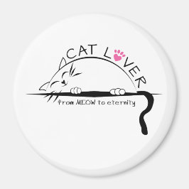 Cat Lover van MEOW naar Eternity Magnet