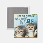 Cat Lover | Zullen er katten zijn? Funny Kitten Magneet (Voorkant / Achterkant)