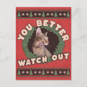 Cat Lover's Better Watch out Funny Kerstmis Briefkaart (Voorkant)