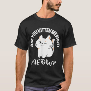 Cat Lovers Gifts Ben je me op de juiste manier v T-shirt