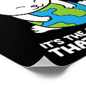 Cat Lovers Save Earth Het is de enige planeet die Poster (Hoek)