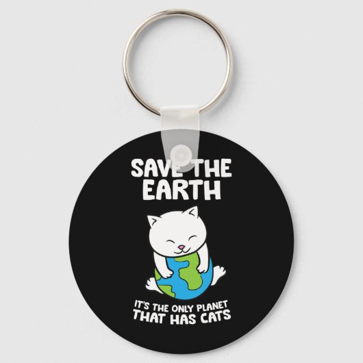 Cat Lovers Save Earth Het is de enige planeet die Sleutelhanger (Voorkant)