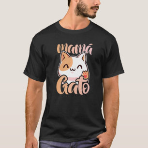 Cat Ma Mamá Gato T-shirt