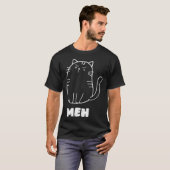 Cat Meh Cat Sarcastic Humor Men Women T-shirt (Voorkant volledig)