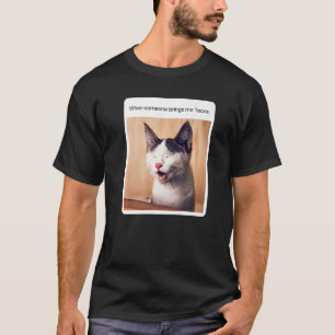 Cat Meme als iemand me taco's brengt T-shirt