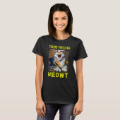 Cat Meme Meow Pun Je maakt vlees kat 2 T-shirt (Voorkant volledig)