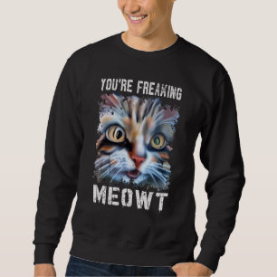 Cat Meme Meow Pun Je maakt vlees kat 2 Trui