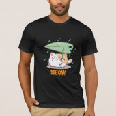 Cat Meow in Raining Geweldig Ontwerp T-shirt (Voorkant)