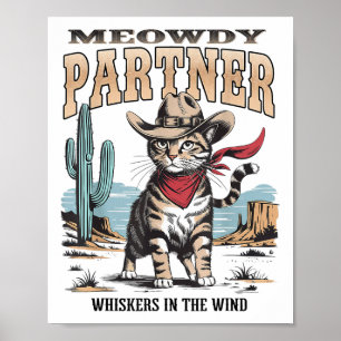 Cat Meowdy Partner Cowboy Gifts voor Mannen WO Poster