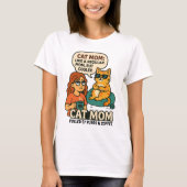 Cat Mom - Als een gewone moeder, maar koeler T-shirt (Voorkant)