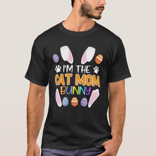 Cat  Mom Bunny Easter Bunny Catfans Mother T-shirt (Voorkant)
