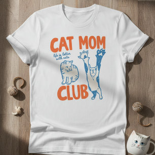 Cat Mom Club Leven is beter met katten T-shirt