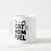 Cat Mom Fuel Coffee Mok – Funny Cat Oudercadeau (Voorkant links)