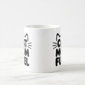 Cat Mom Fuel Coffee Mok – Funny Cat Oudercadeau (Center)