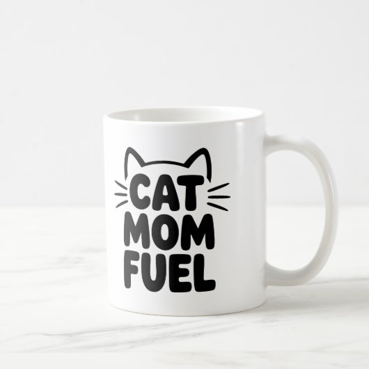 Cat Mom Fuel Coffee Mok – Funny Cat Oudercadeau (Rechts)