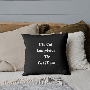 Cat Mom Mijn Kat Compleet Ik Schattige Grappig Mod Kussen