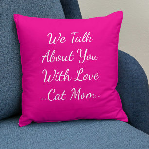 Cat Mom Quote Besties BFF Pet Friend Roze Sjabloon Kussen