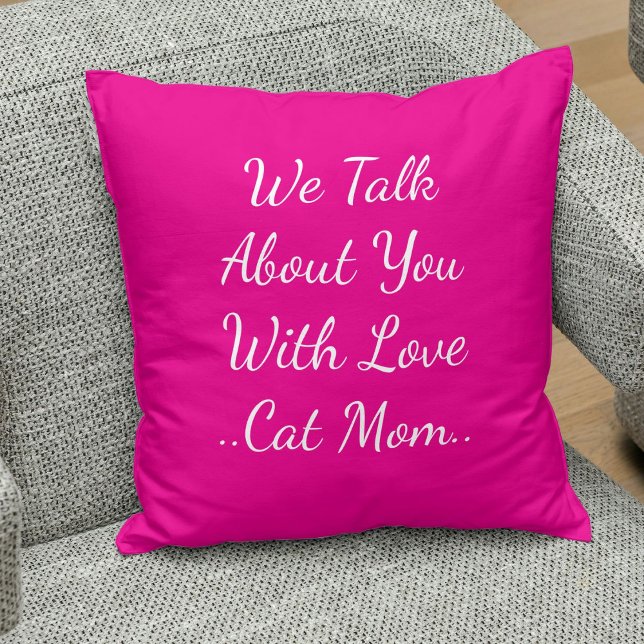 Cat Mom Quote Besties BFF Pet Friend Roze Sjabloon Kussen (Creator heeft geüpload)