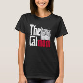 Cat Mom The Catmother Crazy Cat Mother Kitty Mommy T-shirt (Voorkant)