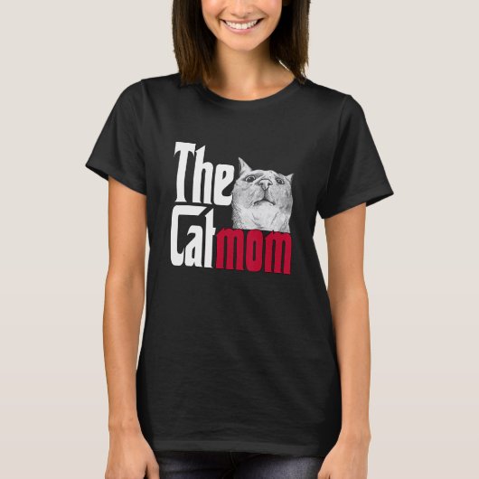 Cat Mom The Catmother Crazy Cat Mother Kitty Mommy T-shirt (Voorkant)