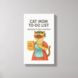 Cat Mom to do list funny saying for cat lovers Canvas Afdruk