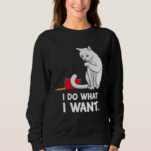 Cat Mom Women I Do What I Want  Cat Trui (Voorkant)