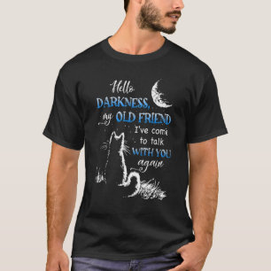Cat Moon Hallo Darkness My Old Friend Night Cat Ki T-shirt