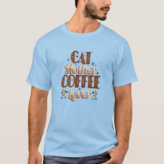 Cat Mother Coffee Lover T-shirt (Voorkant)