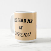 Cat mug you had me at meow koffiemok (Voorkant links)